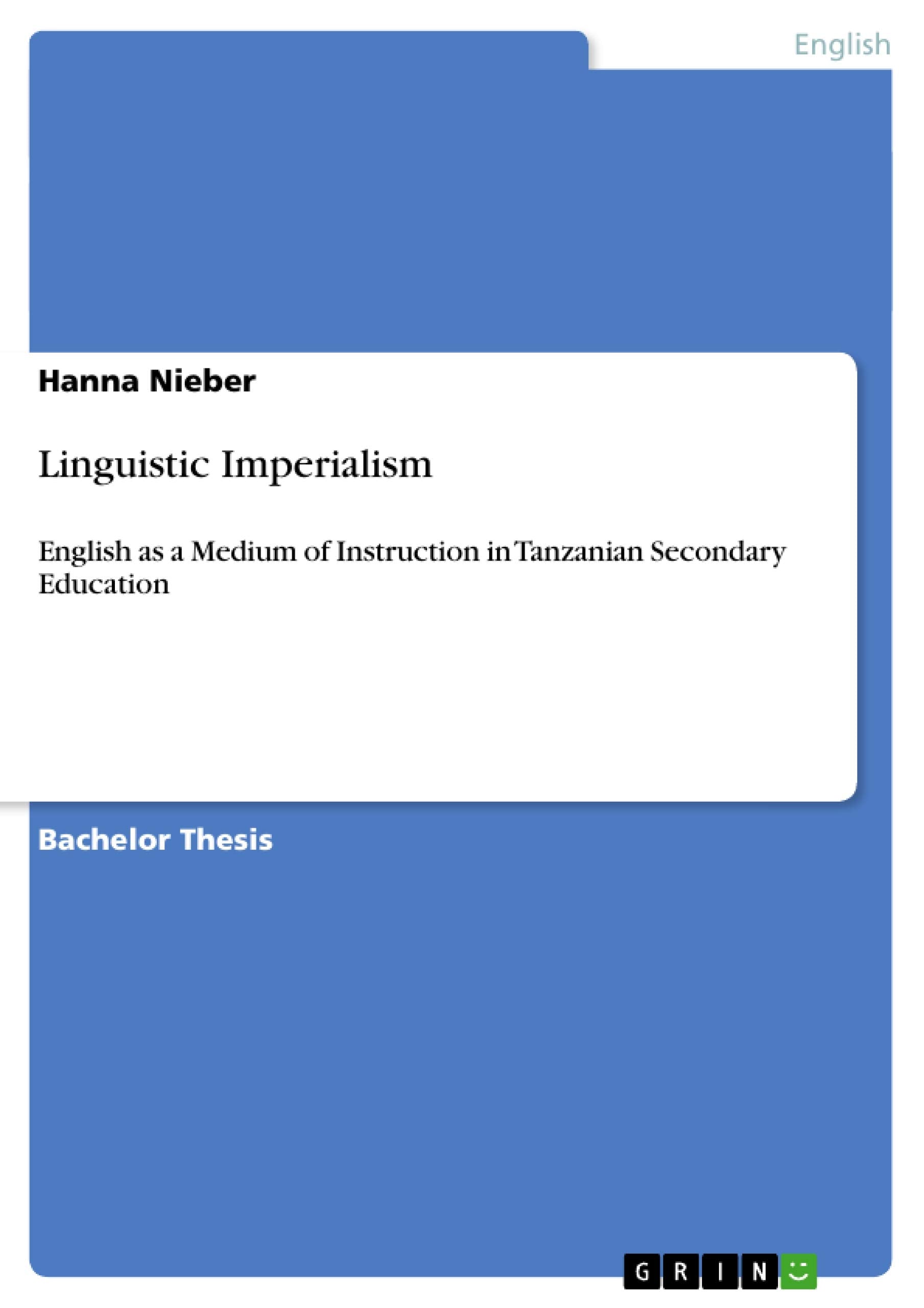 Linguistic Imperialism: English as a Medium of Instruction in Tanzanian Secondary Education,Used