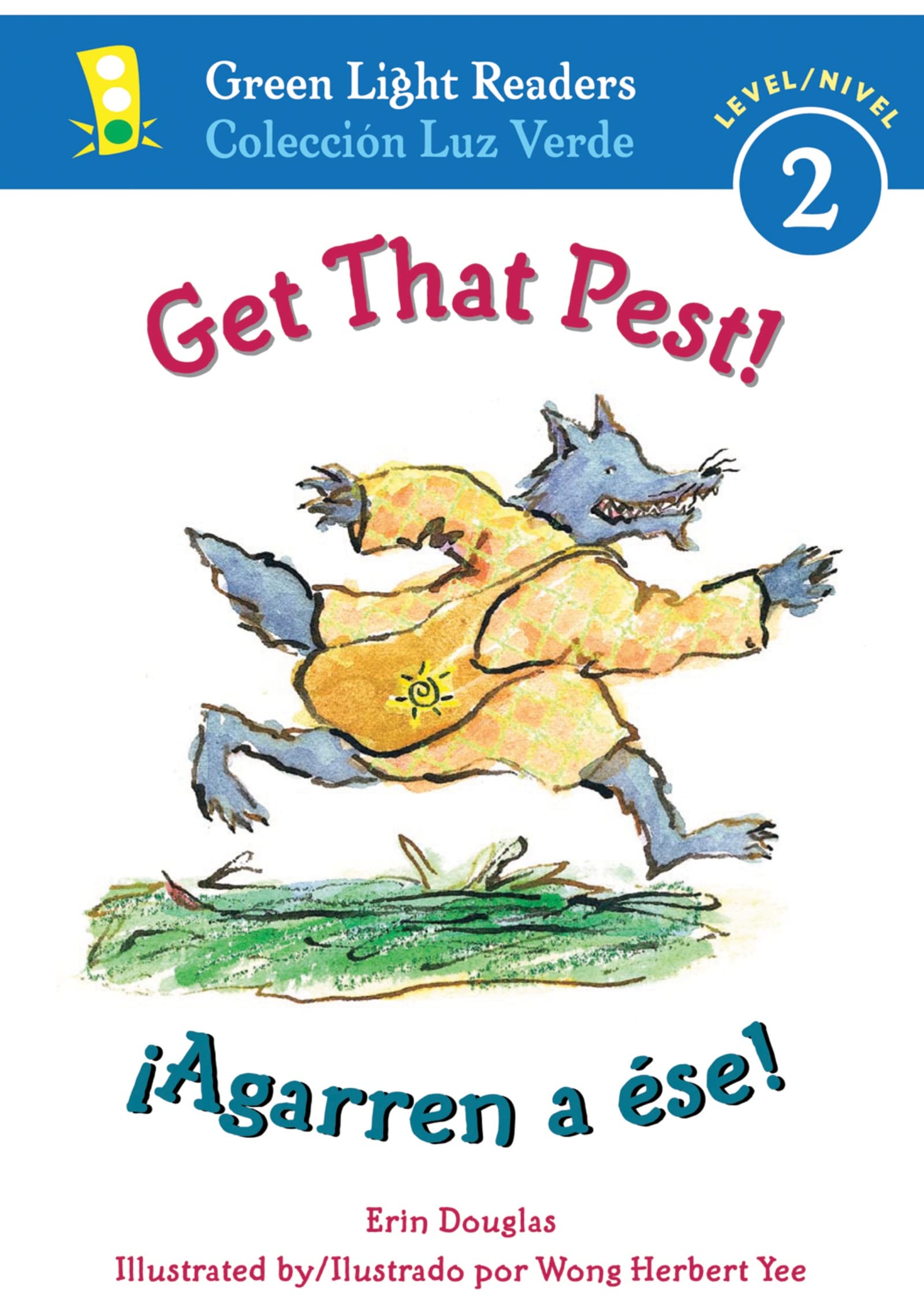 Get That Pest!/Agarren a se! (Green Light Readers Level 2),Used