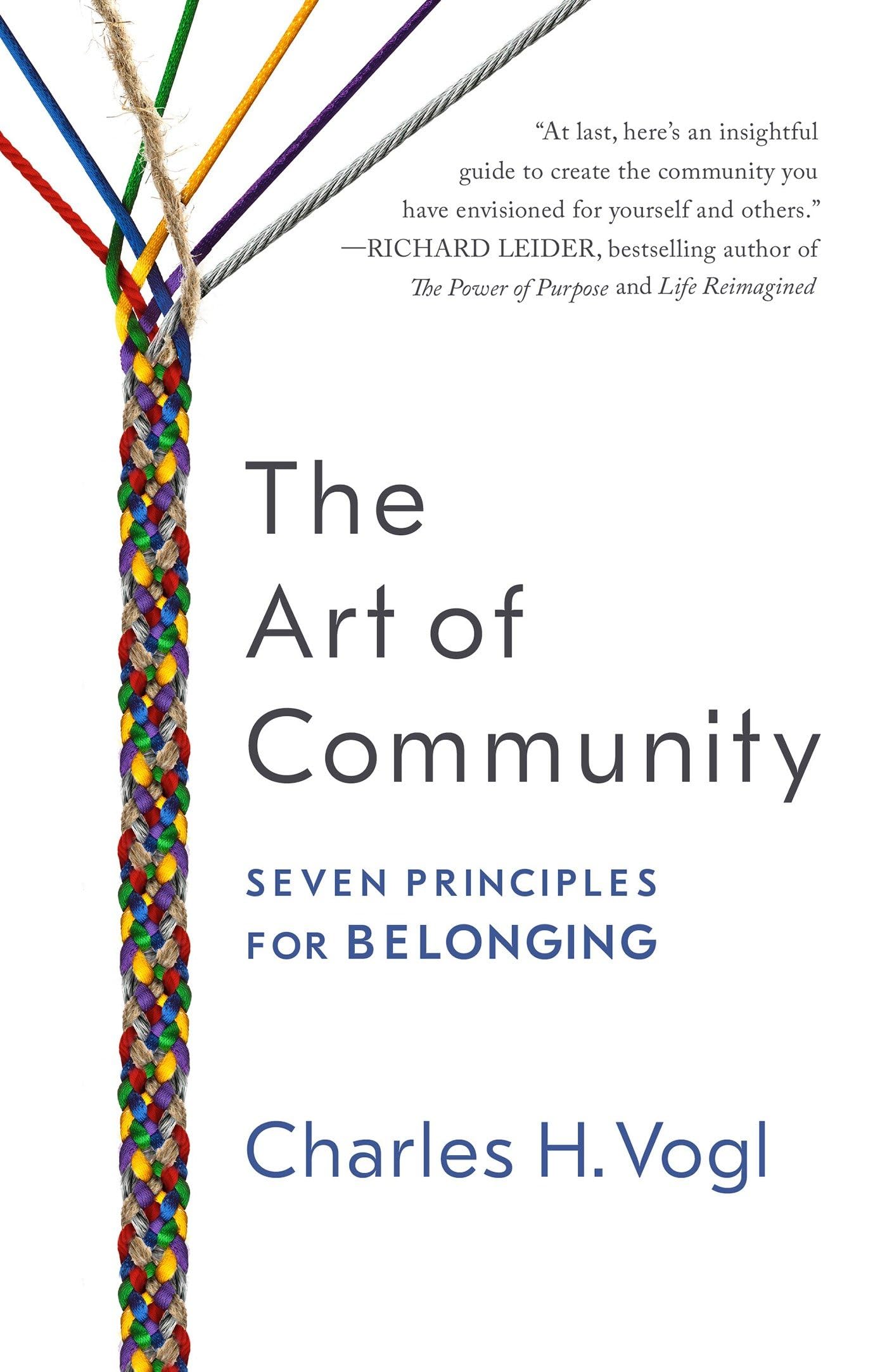 The Art of Community: Seven Principles for Belonging,Used
