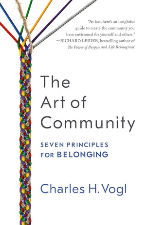 The Art of Community: Seven Principles for Belonging,Used