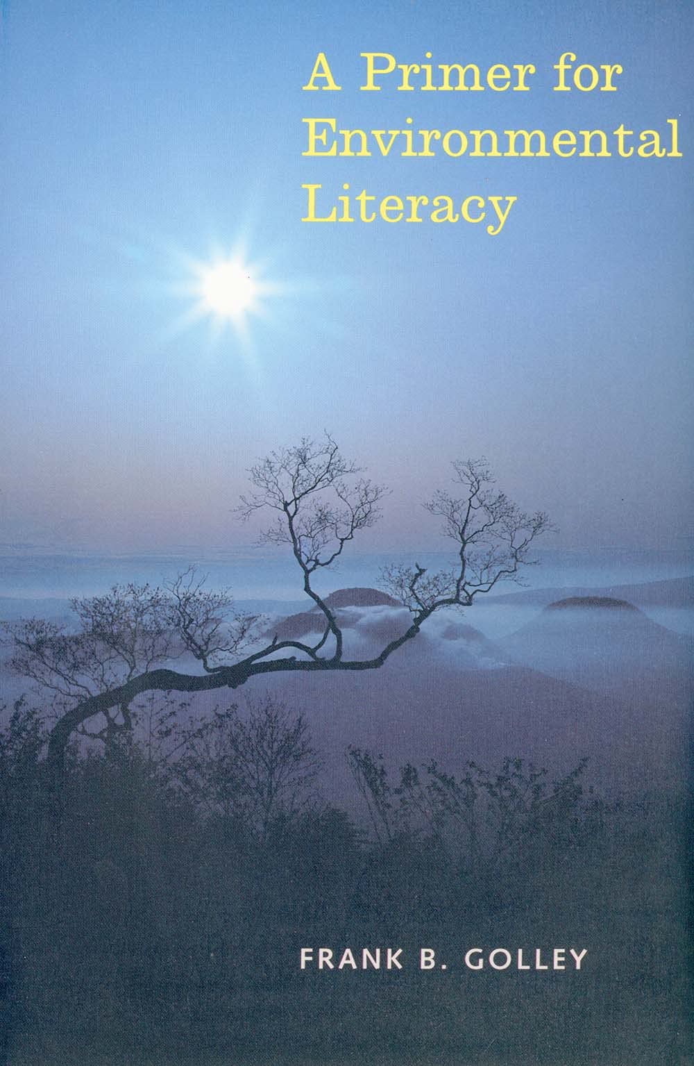 A Primer For Environmental Literacy,New