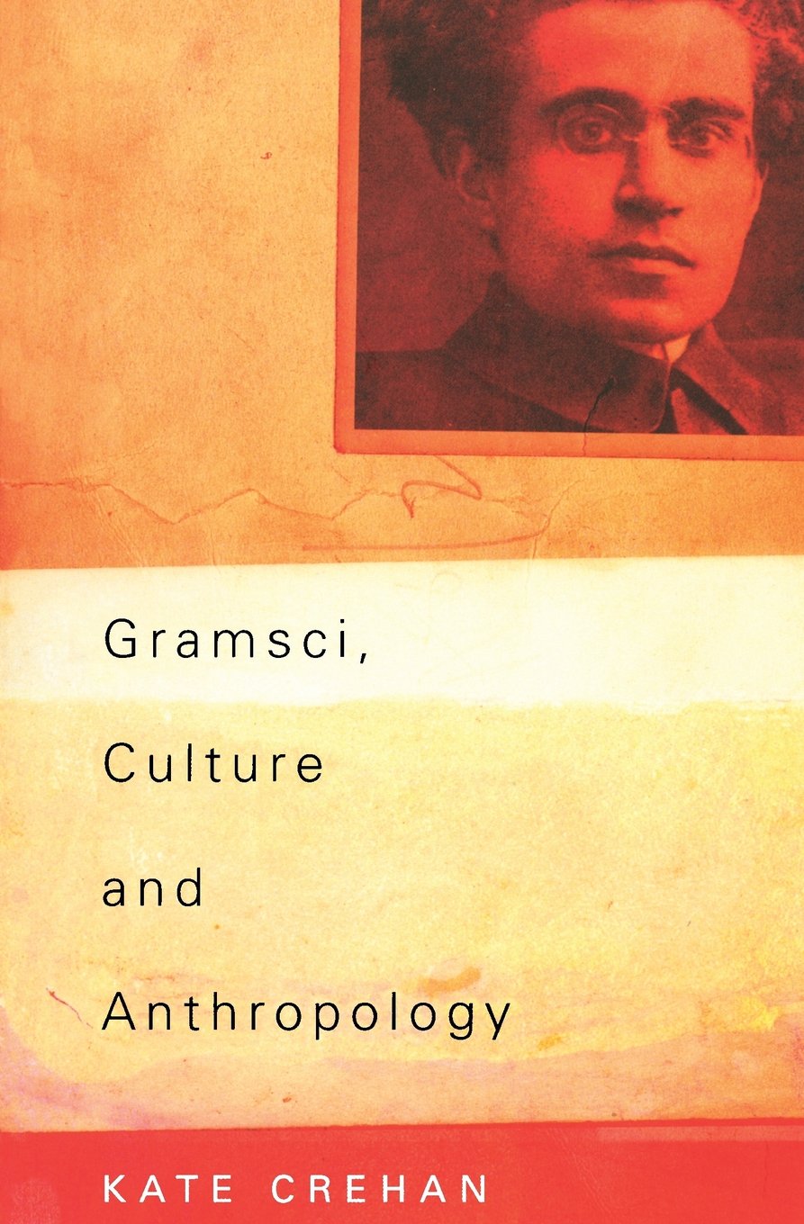 Gramsci, Culture And Anthropology,Used
