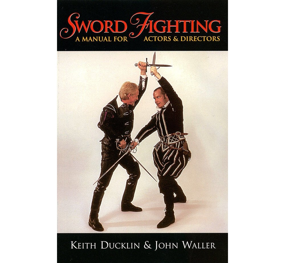 Sword Fighting: A Manual for Actors & Directors (Applause Books),New