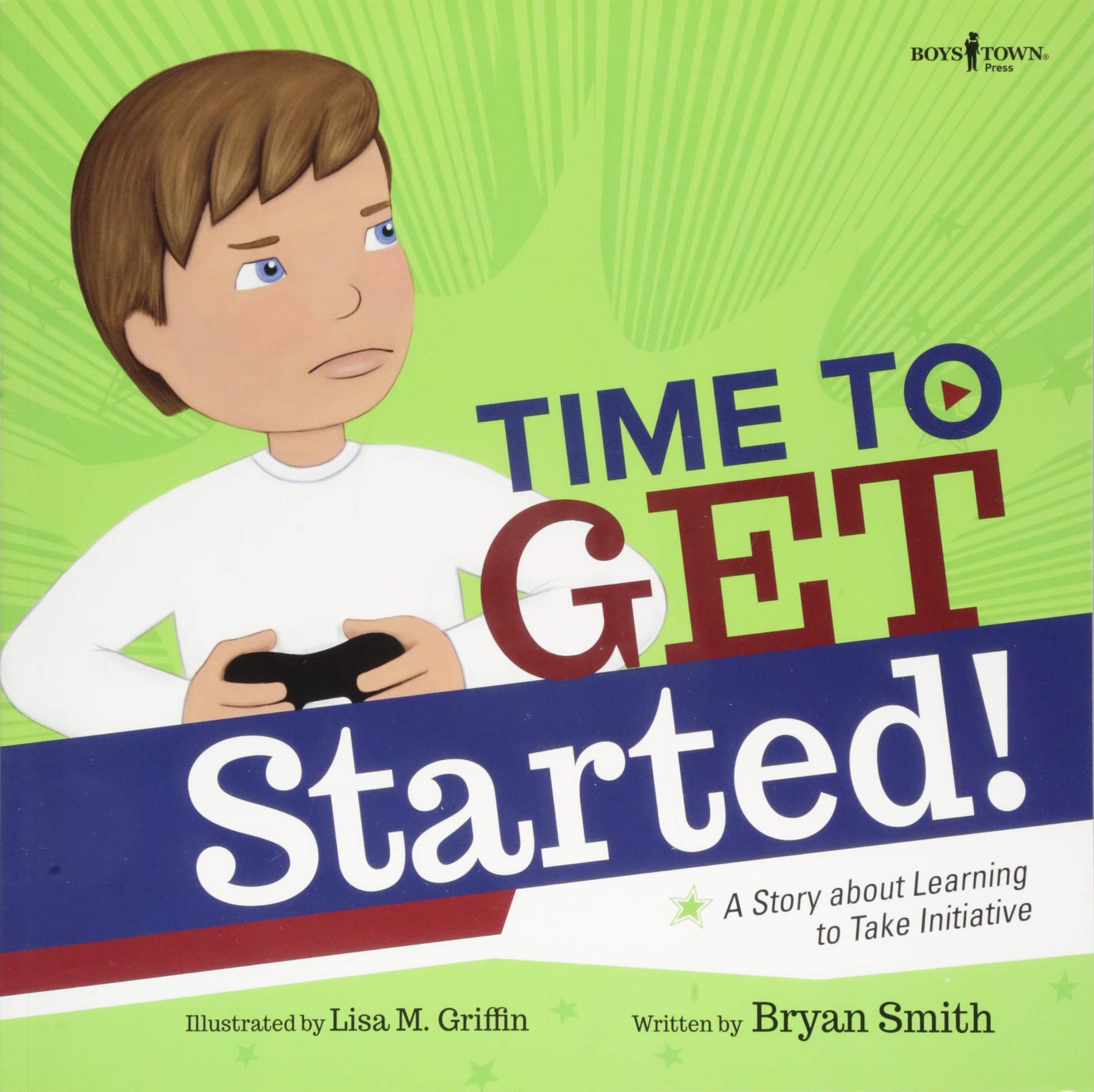 Time To Get Started: A Story About Learning To Take Initiative (Executive Function),Used