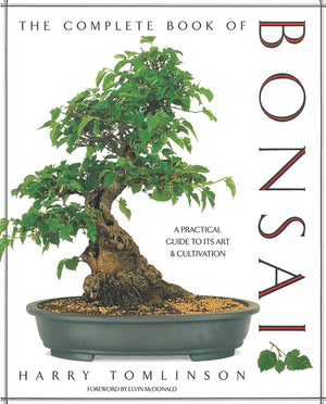 The Complete Book of Bonsai: A Practical Guide to Its Art and Cultivation,Used