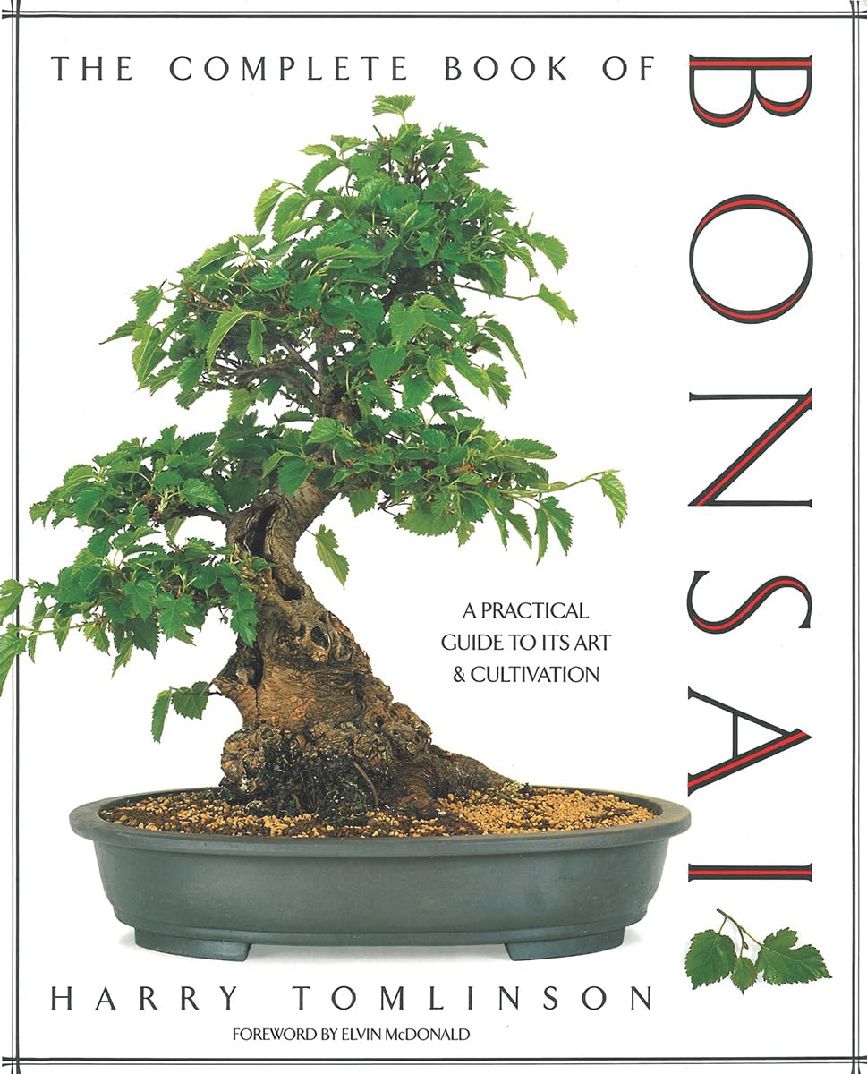 The Complete Book of Bonsai: A Practical Guide to Its Art and Cultivation,Used