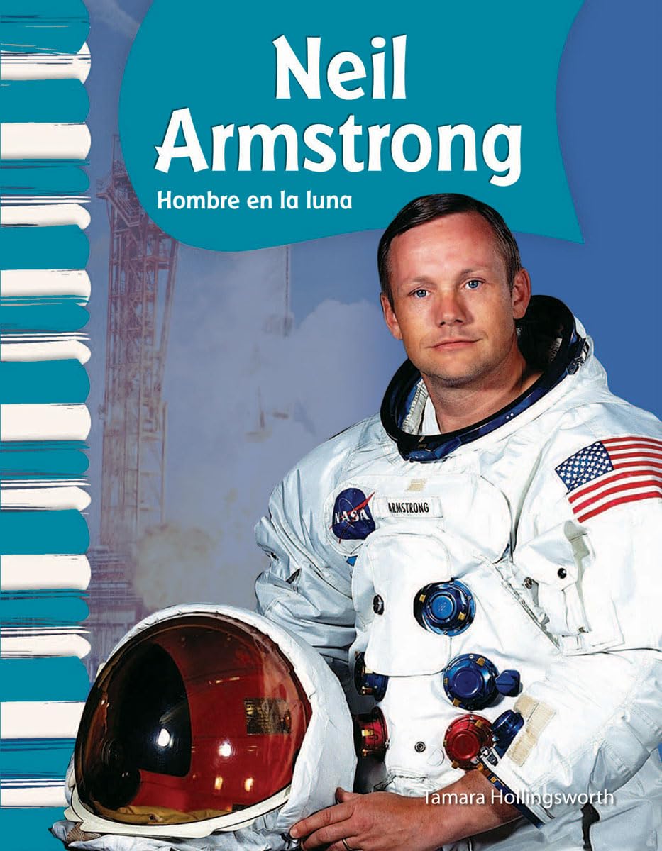 Teacher Created Materials  Primary Source Readers: Neil Armstrong  Hombre en la Luna (Man on the Moon)  Grades 12  Guided R,Used