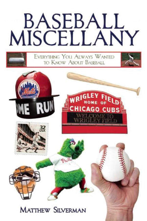 Baseball Miscellany: Everything You Always Wanted to Know About Baseball (Books of Miscellany),Used