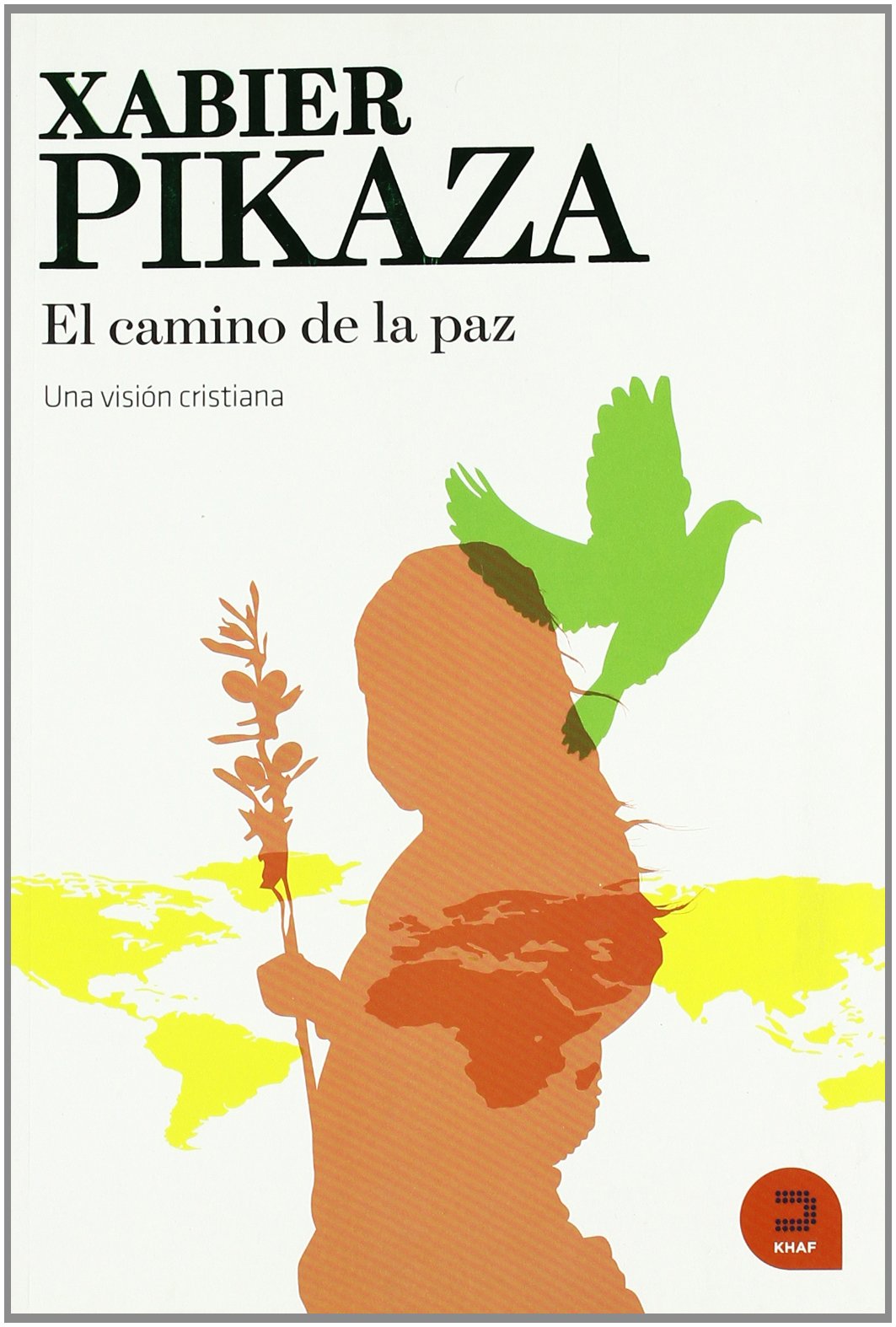 El camino de la paz: Una visin cristiana (Expresar Teologico / Theological Express) (Spanish Edition),Used