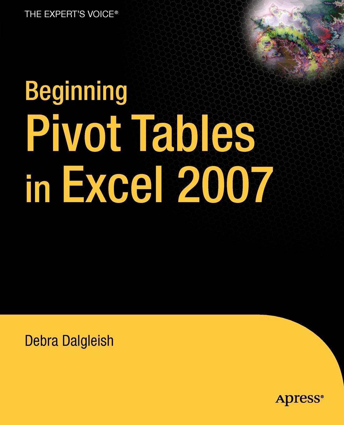 Beginning PivotTables in Excel 2007: From Novice to Professional (Expert's Voice),Used