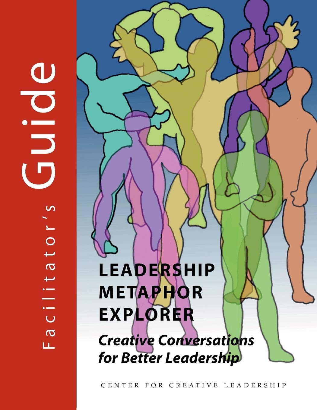 Leadership Metaphor Explorer: Creative Conversations For Better Leadership Facilitator'S Guide,Used