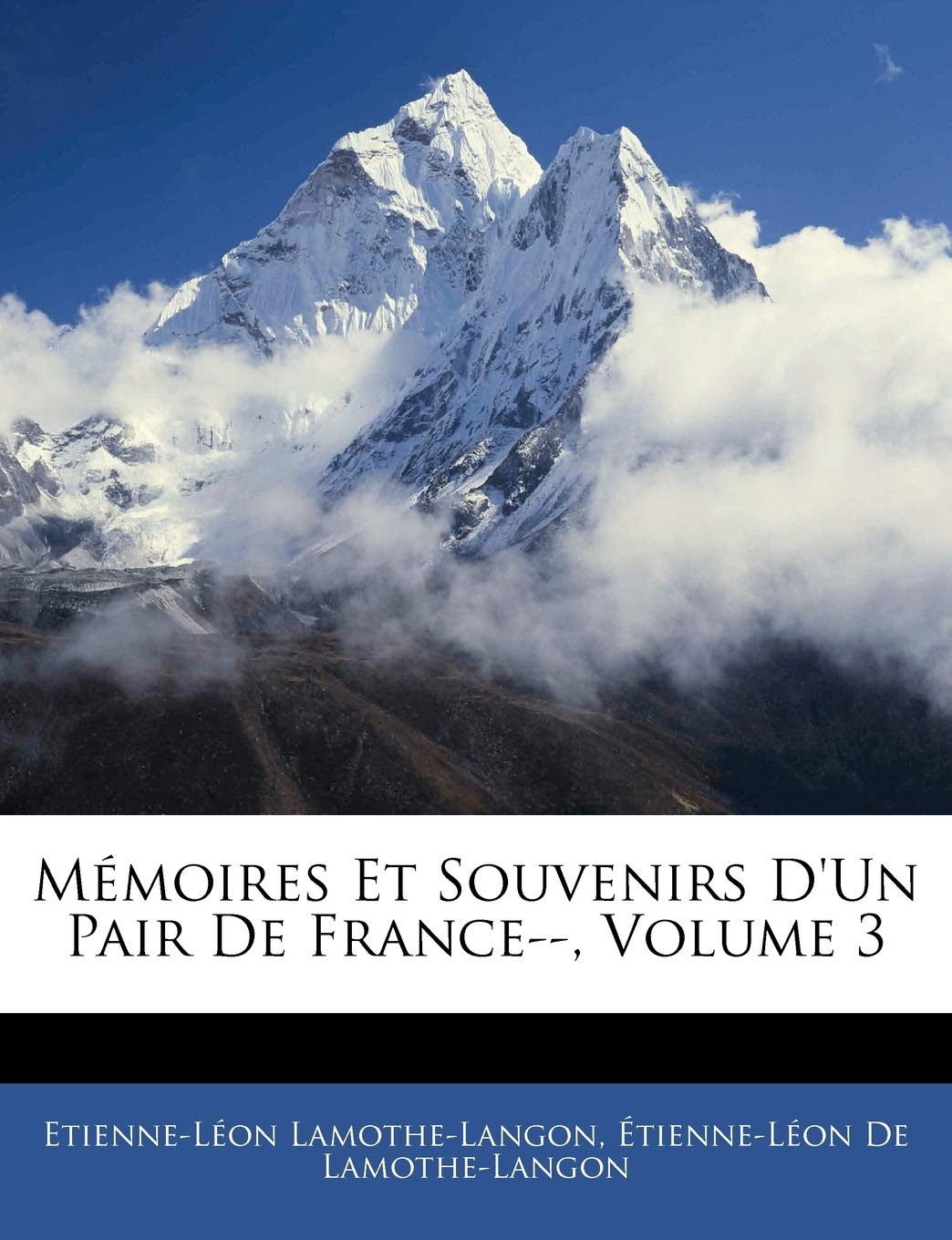 Mmoires Et Souvenirs d'Un Pair de France, Volume 3 (French Edition),Used
