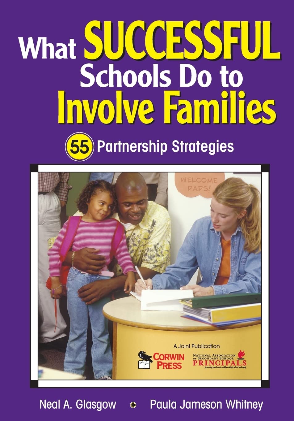 What Successful Schools Do to Involve Families: 55 Partnership Strategies,Used