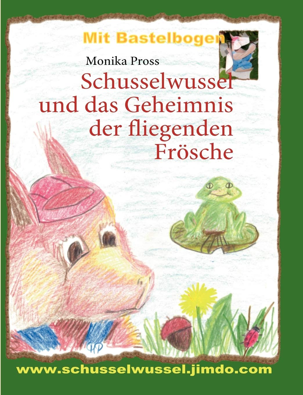 Schusselwussel und das Geheimnis der fliegenden Frsche (German Edition),Used