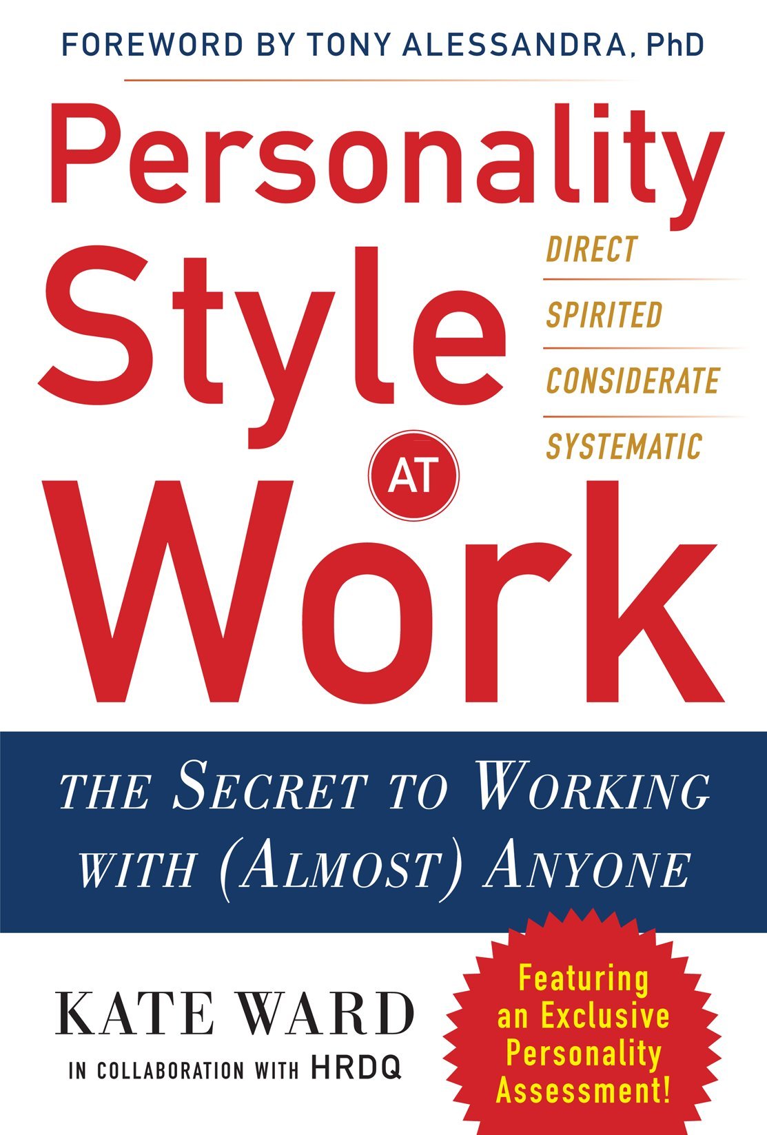 Personality Style At Work: The Secret To Working With (Almost) Anyone,Used