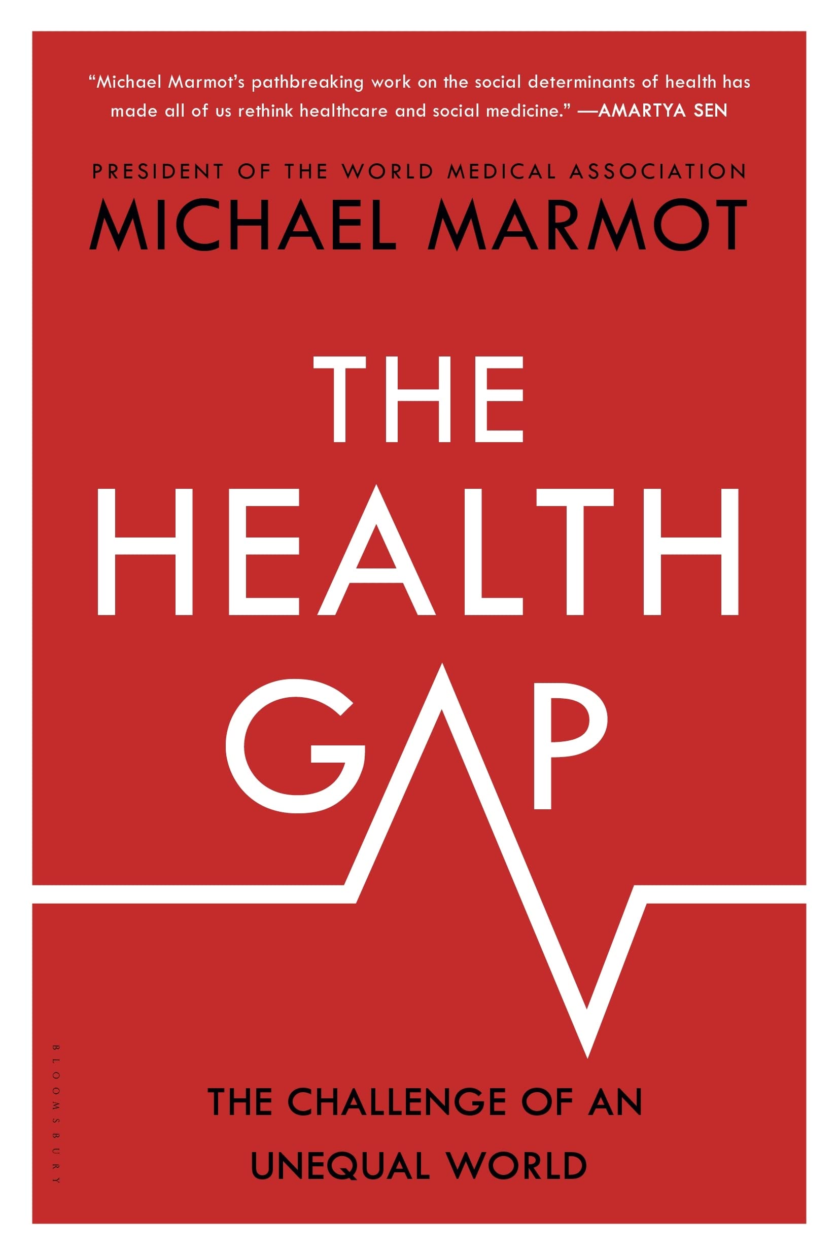 The Health Gap: The Challenge of an Unequal World,Used
