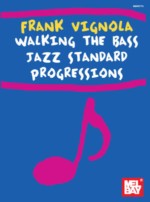 Frank Vignola Walking The Bass Jazz Standard Progressions (Bill S Music Shelf),New