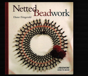 Netted Beadwork (Beadwork HowTo Series),New
