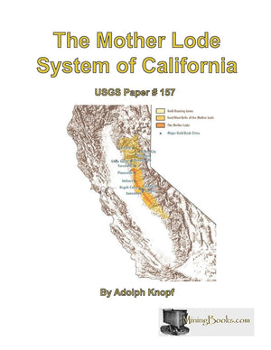 The Mother Lode System Of California,Used