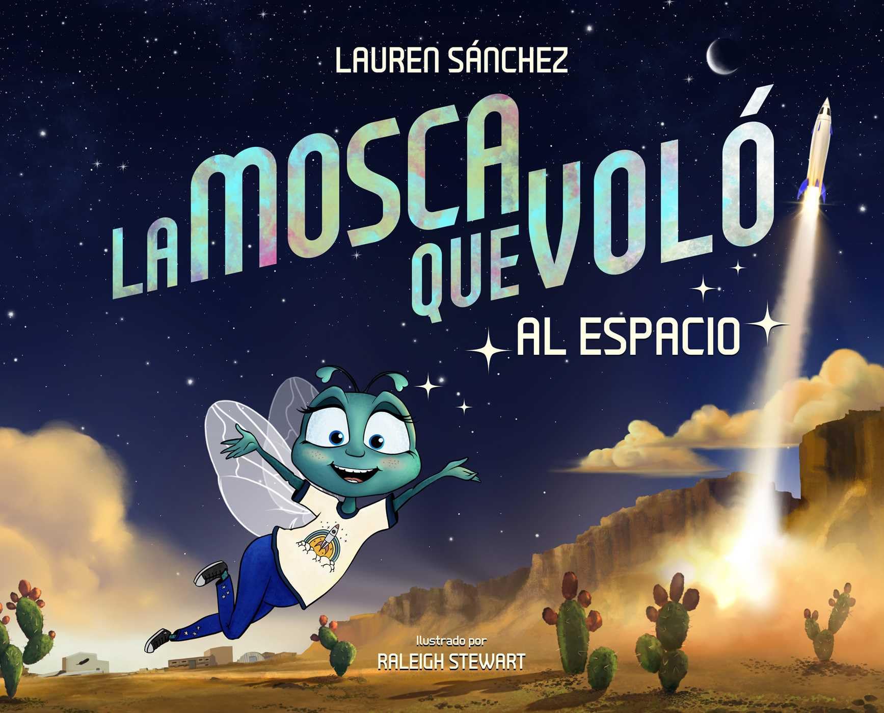La Mosca Que Vol al Espacio (The Fly Who Flew to Space Spanish Edition),New