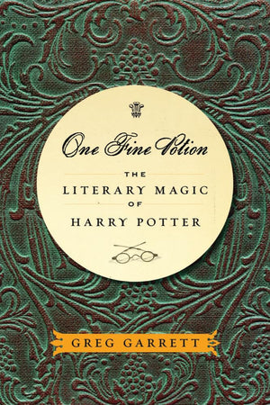 One Fine Potion: The Literary Magic of Harry Potter,Used