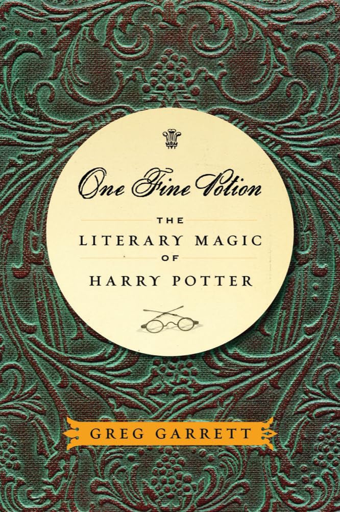 One Fine Potion: The Literary Magic of Harry Potter,Used