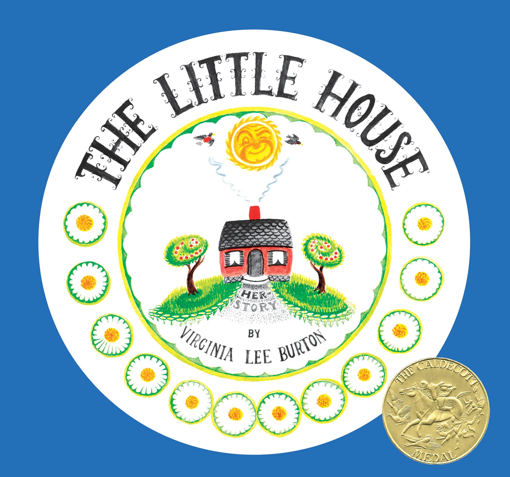 The Little House 75Th Anniversary Edition: A Caldecott Award Winner,Used