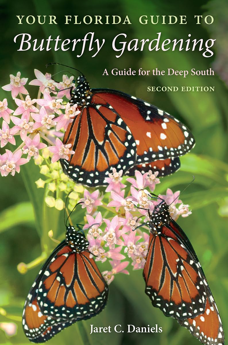 Your Florida Guide to Butterfly Gardening: A Guide for the Deep South,Used