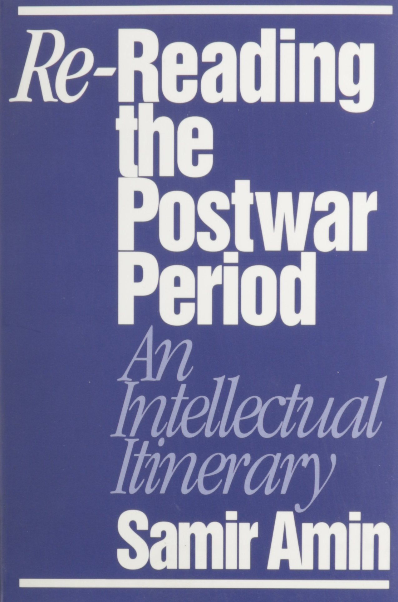 Rereading The Postwar Period,New
