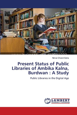 Present Status of Public Libraries of Ambika Kalna, Burdwan : A Study: Public Libraries in the Digital Age,Used
