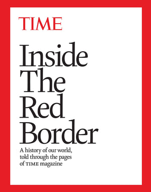 Inside the Red Border: A history of our world, told through the pages of TIME magazine,Used