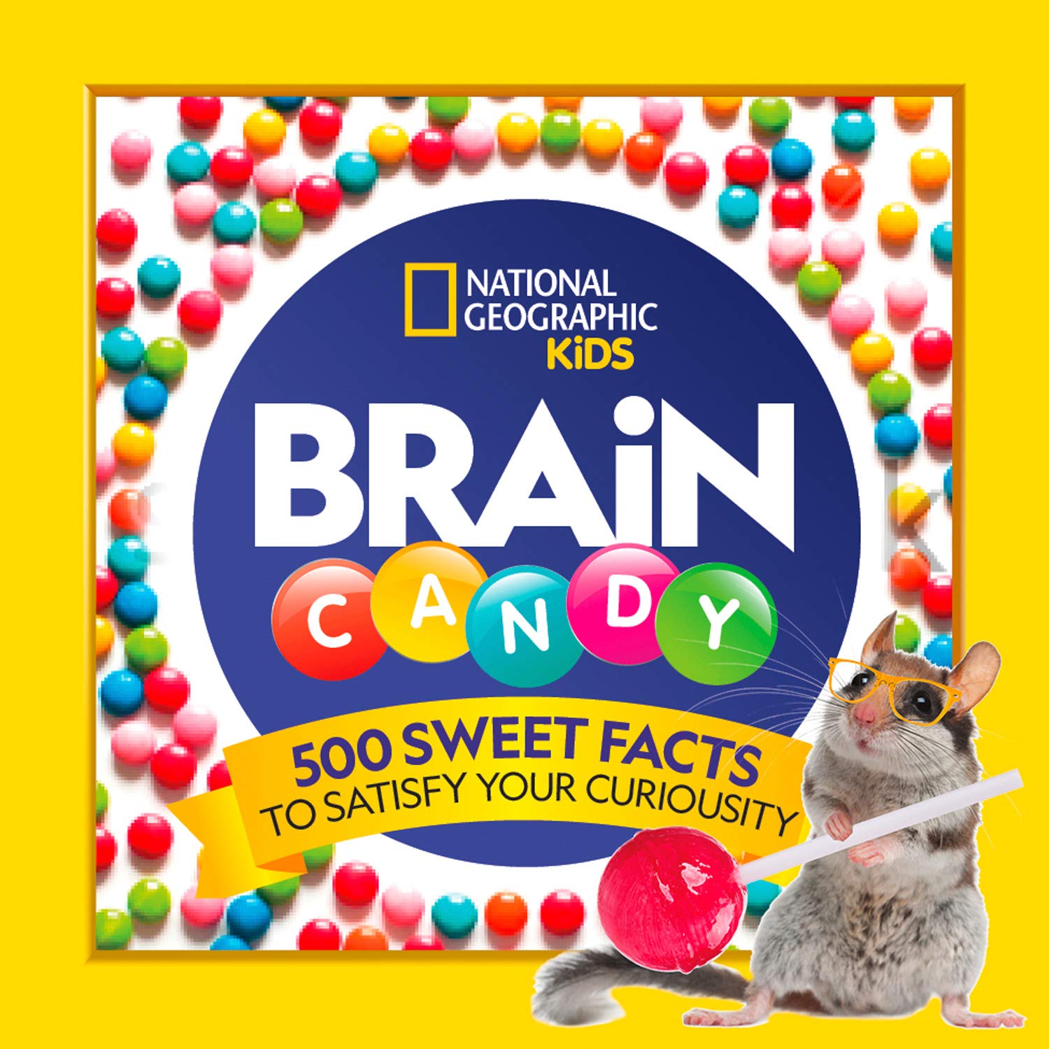Brain Candy: 500 Sweet Facts to Satisfy Your Curiosity,Used