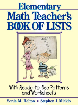 The Elementary Math Teacher'S Book Of Lists: With Readytouse Patterns And Worksheets,New