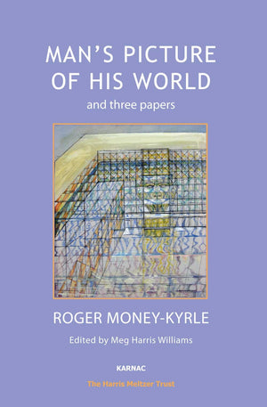Mans Picture of His World and Three Papers (Psychology, Psychoanalysis & Psychotherapy),Used