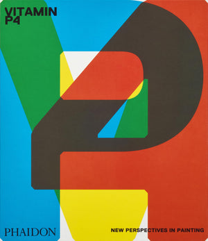 Vitamin P4: New Perspectives In Painting