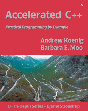 Accelerated C++: Practical Programming by Example,New
