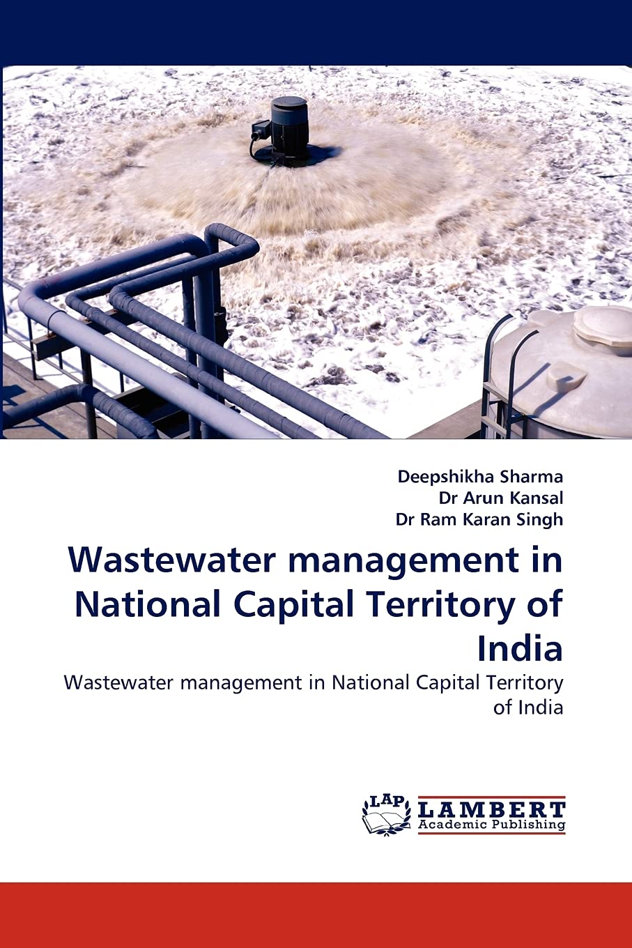 Wastewater management in National Capital Territory of India: Wastewater management in National Capital Territory of India,Used