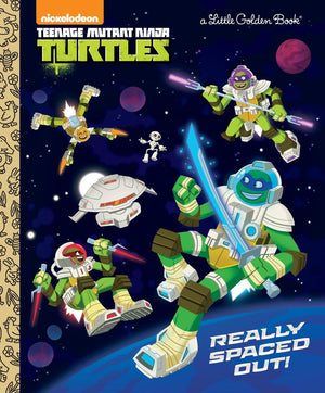 Really Spaced Out! (Teenage Mutant Ninja Turtles) (Little Golden Book),Used