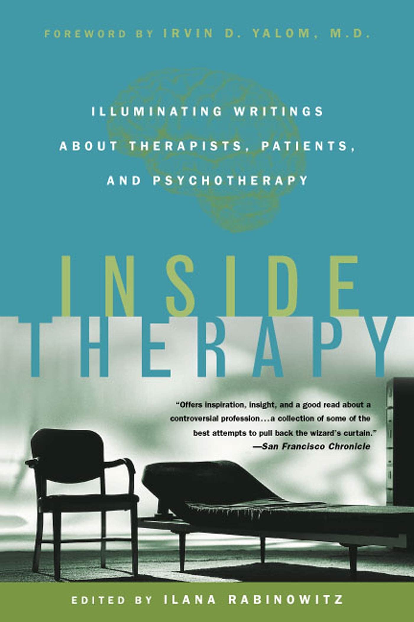 Inside Therapy: Illuminating Writings About Therapists, Patients, And Psychotherapy,Used