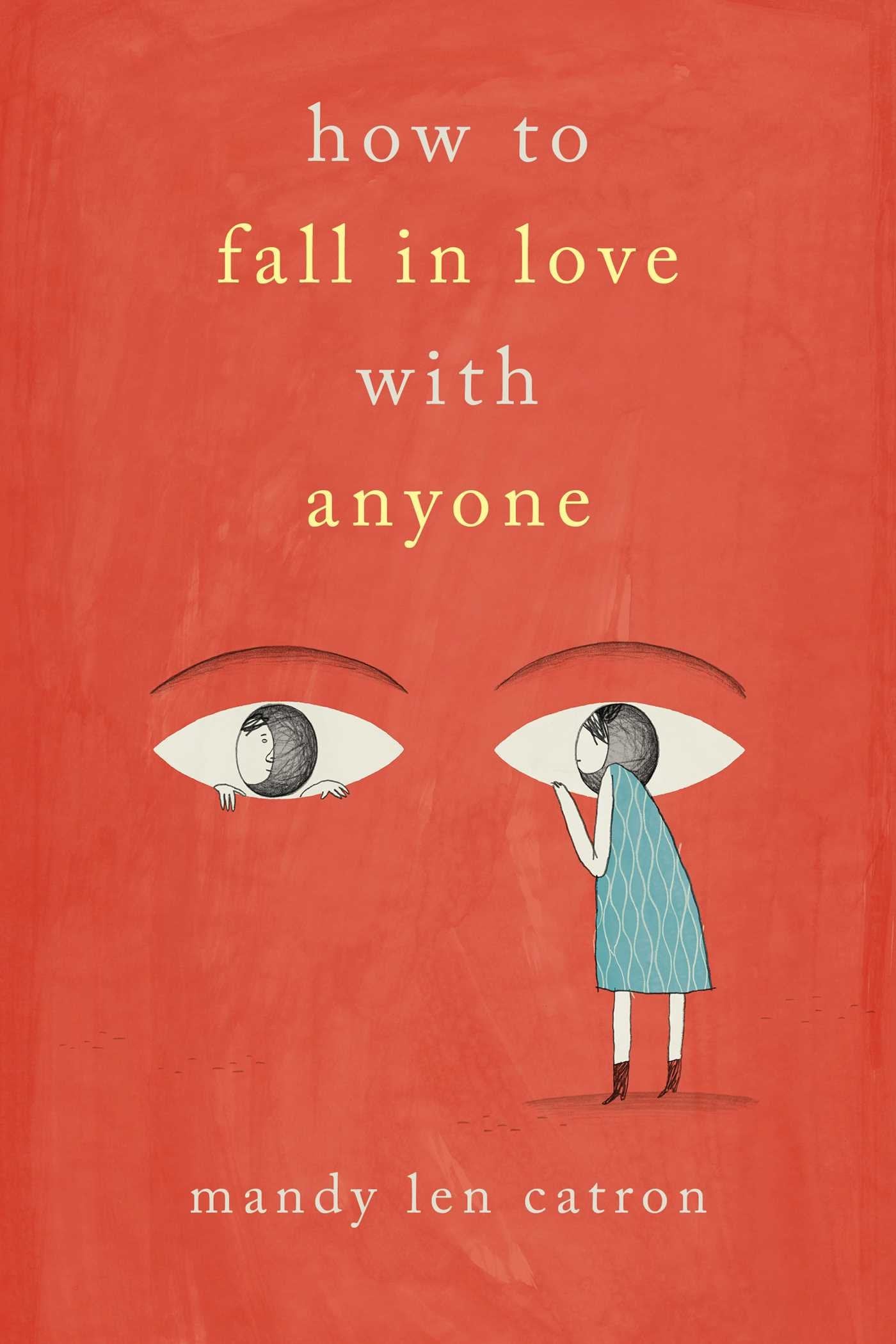 How To Fall In Love With Anyone: A Memoir In Essays