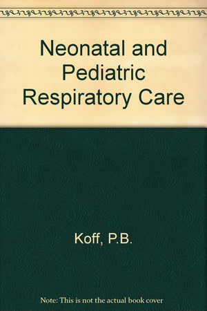 Neonatal and pediatric respiratory care,Used
