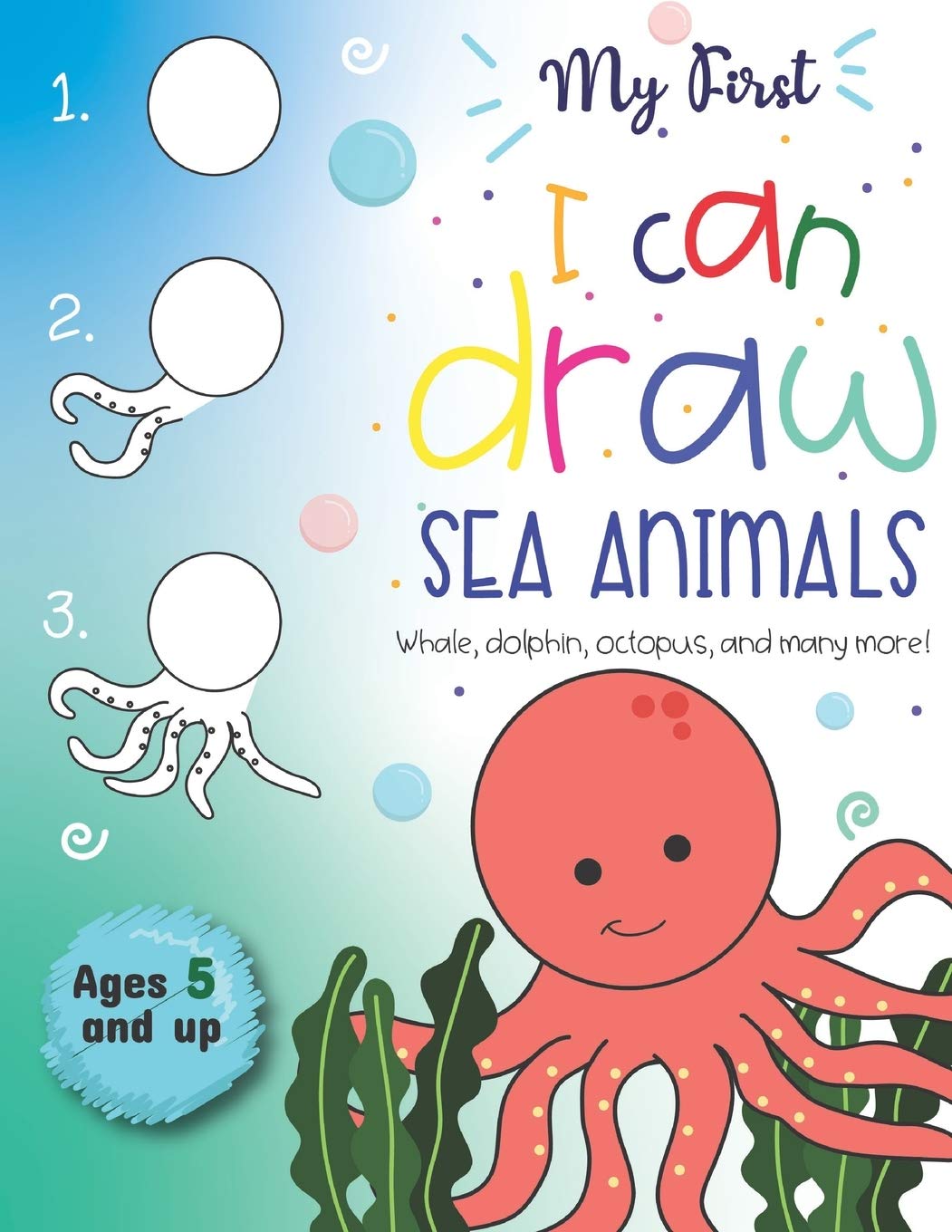 My First I can Draw Sea Animals Whale, dolphin, octopus and many more Ages 5 and up: Fun for boys and girls, PreK, Kindergarten,,Used