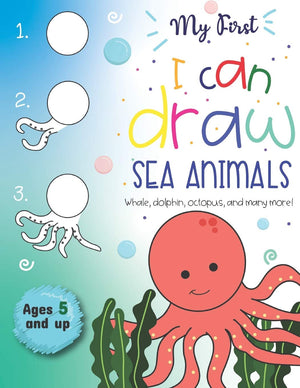 My First I can Draw Sea Animals Whale, dolphin, octopus and many more Ages 5 and up: Fun for boys and girls, PreK, Kindergarten,,Used