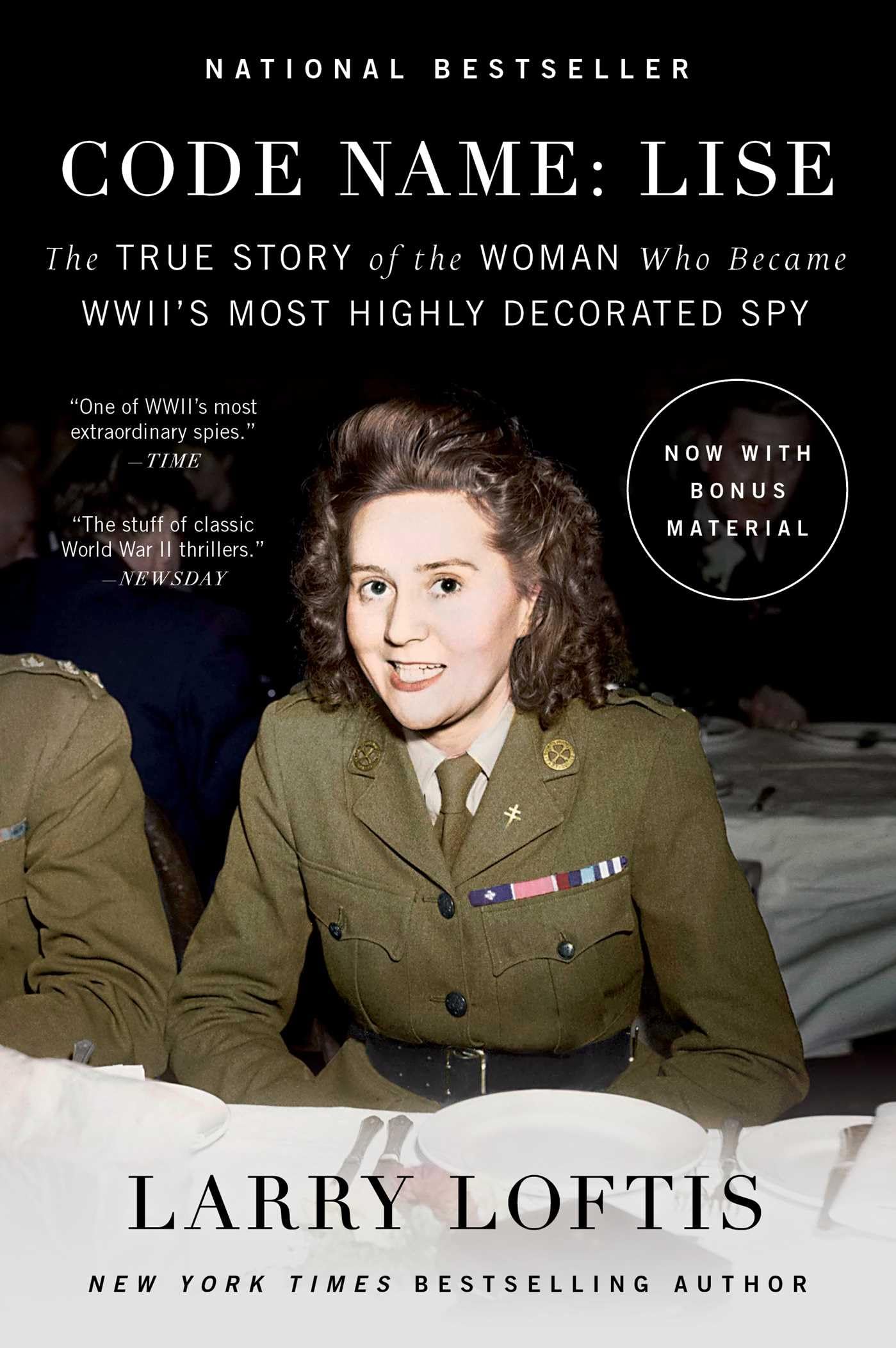 Code Name: Lise: The True Story Of The Woman Who Became Wwii'S Most Highly Decorated Spy