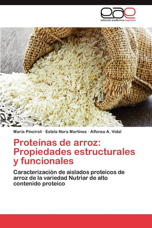 Protenas de arroz: Propiedades estructurales y funcionales: Caracterizacin de aislados proteicos de arroz de la variedad Nut,Used