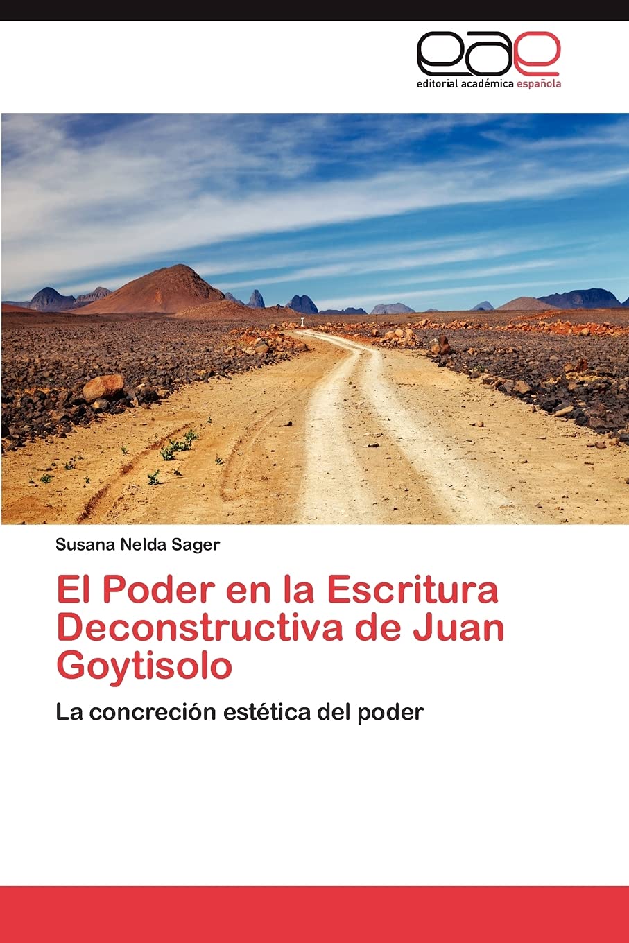 El Poder en la Escritura Deconstructiva de Juan Goytisolo: La concrecin esttica del poder (Spanish Edition),Used