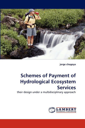 Schemes of Payment of Hydrological Ecosystem Services: their design under a multidisciplinary approach,Used