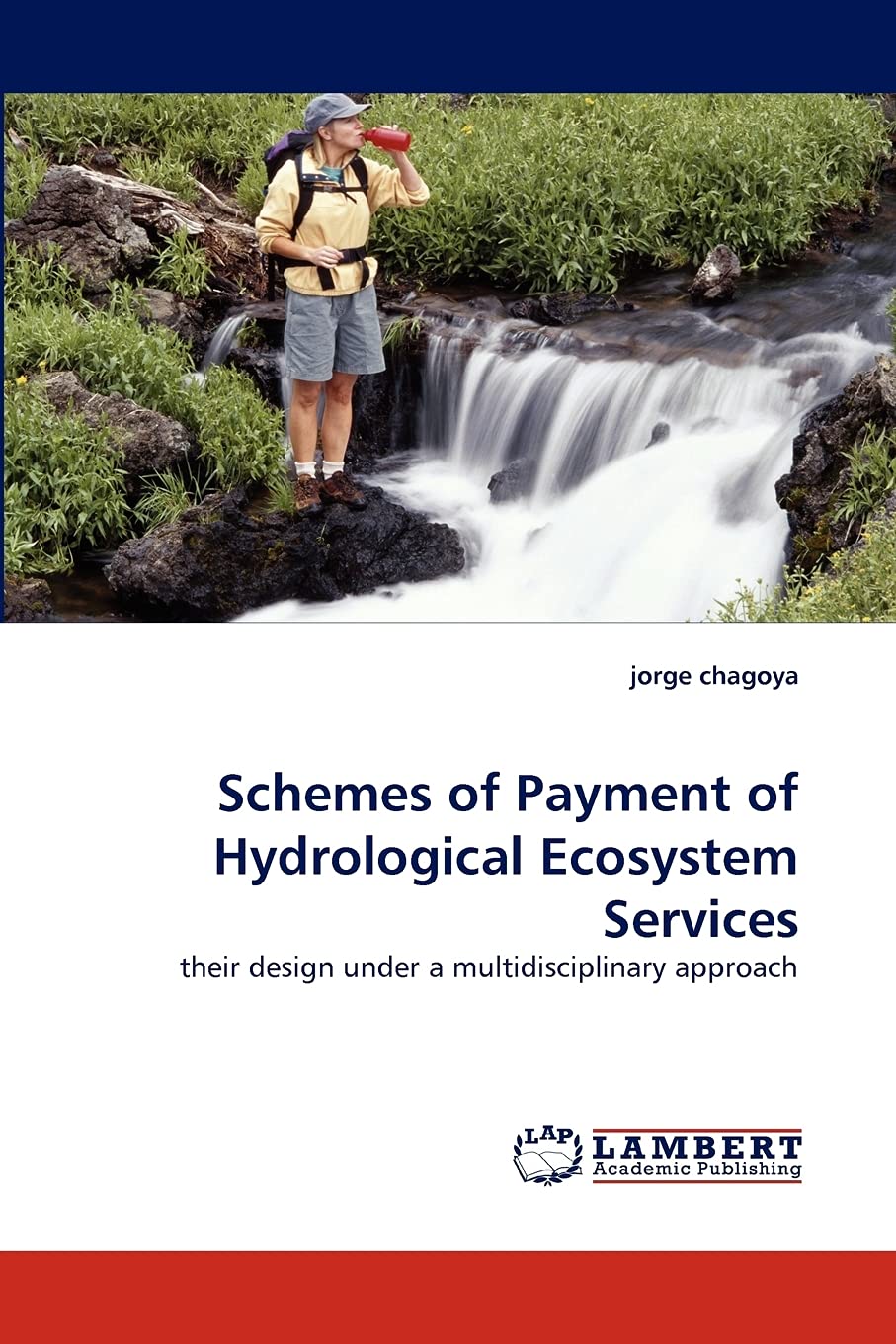 Schemes of Payment of Hydrological Ecosystem Services: their design under a multidisciplinary approach,Used