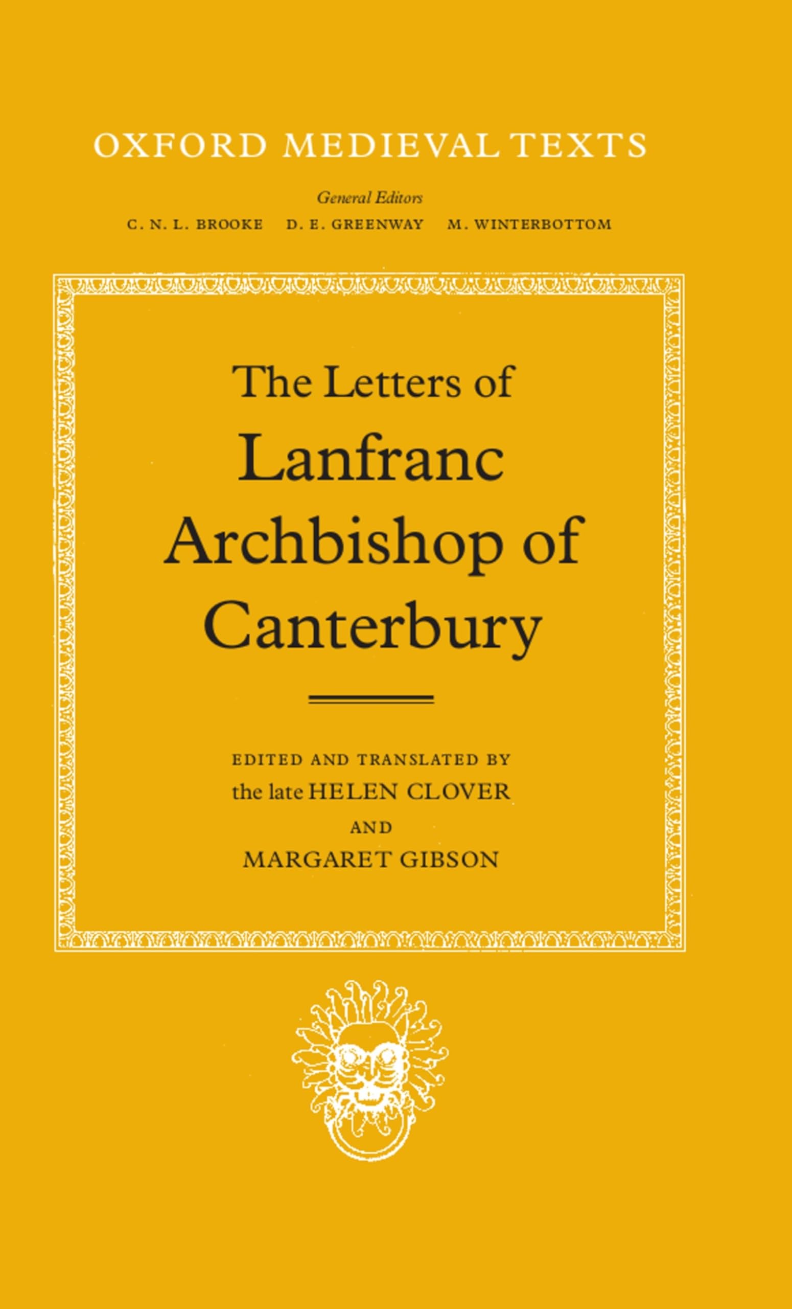 The Letters of Lanfranc, Archbishop of Canterbury (Oxford Medieval Texts),Used