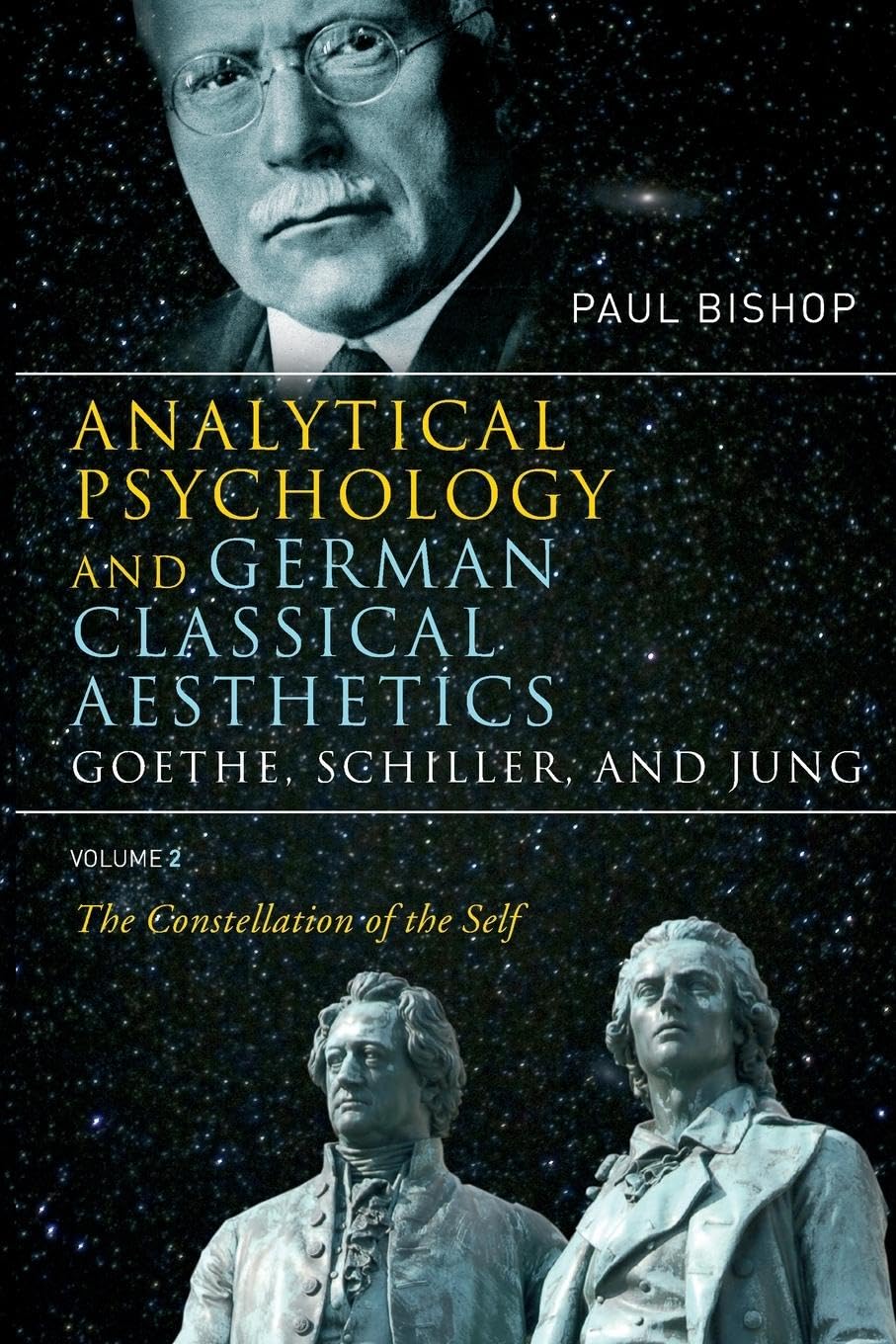 Analytical Psychology and German Classical Aesthetics: Goethe, Schiller, and Jung Volume 2 (Analytical Psychology and German Aes,New
